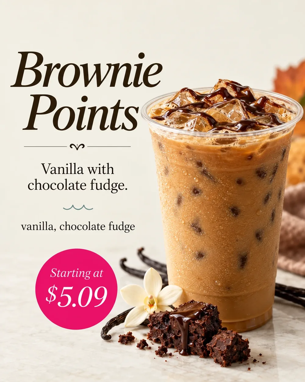 Brownie Points. Vanilla and chocolate fudge. Starting at $5.09.