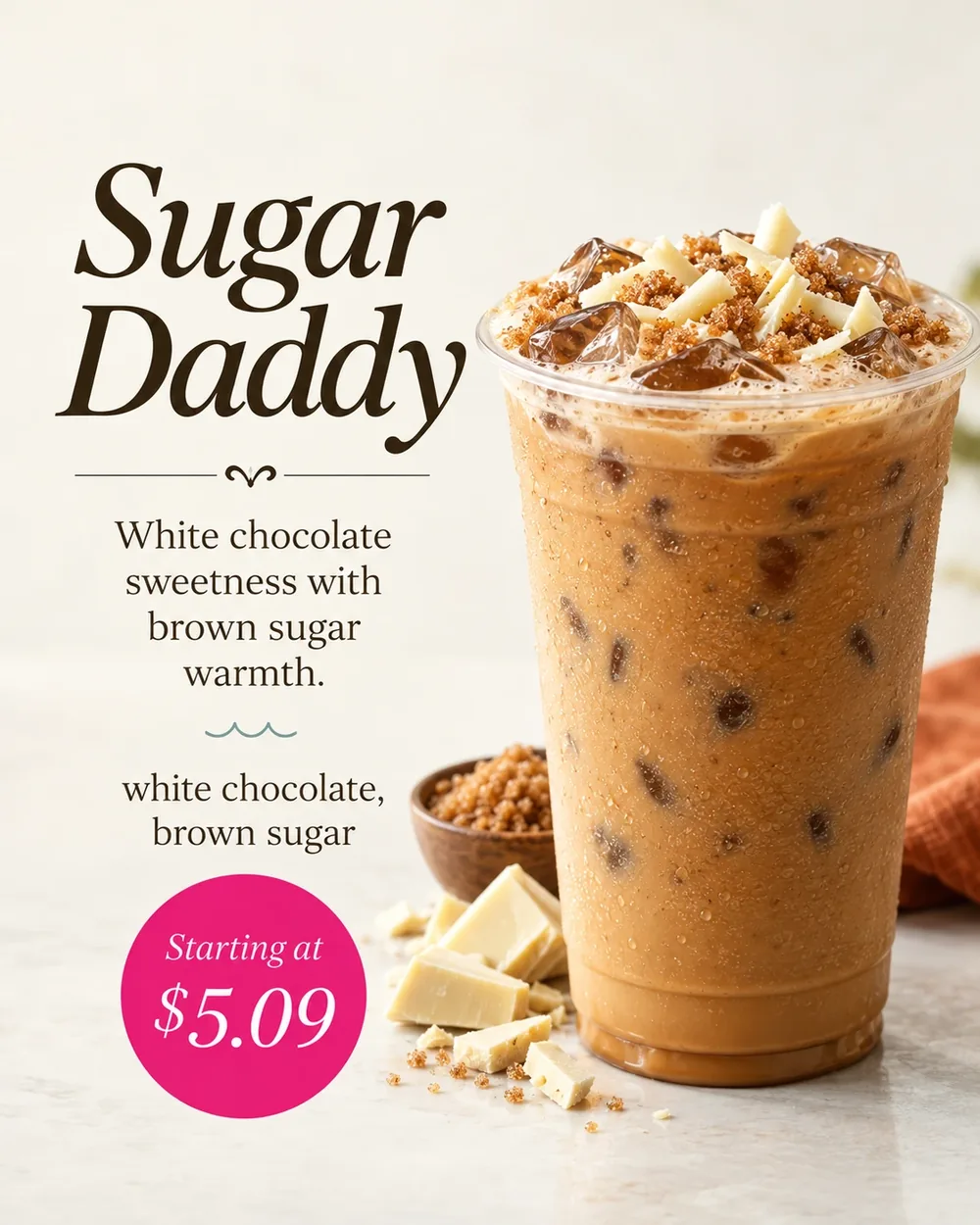 Sugar Daddy. White chocolate and brown sugar. Starting at $5.09.